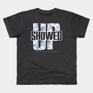 Showed Up - That's a Win (Blue) Kids T-Shirt